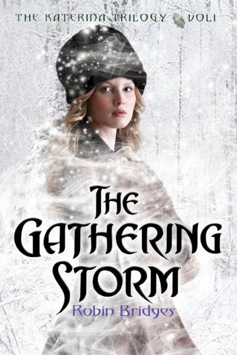 The Katerina Trilogy, Vol. I: The Gathering Storm(Kobo/電子書)