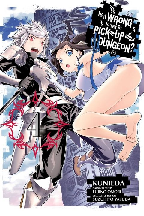 Is It Wrong to Try to Pick Up Girls in a Dungeon?, Vol. 4 (manga)(Kobo/電子書)