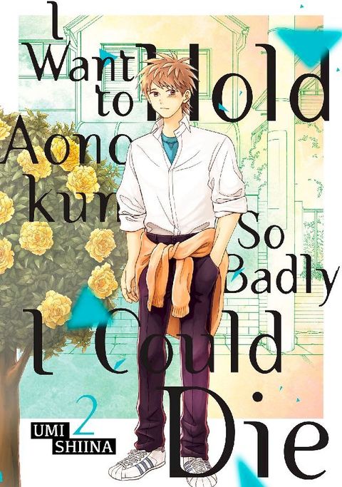 I Want To Hold Aono-kun So Badly I Could Die 2(Kobo/電子書)