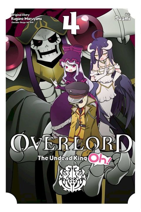 Overlord: The Undead King Oh!, Vol. 4(Kobo/電子書)