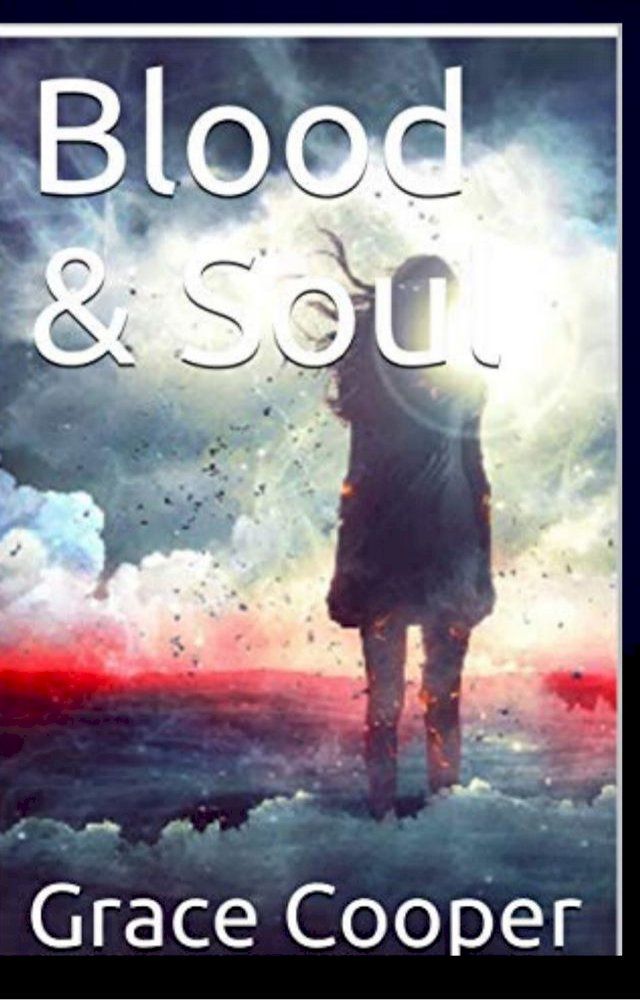  Blood & Soul(Kobo/電子書)