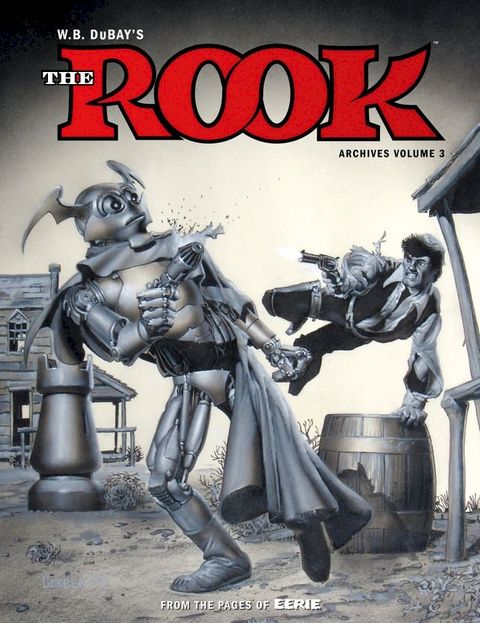 W.B. DuBay's The Rook Archives Volume 3(Kobo/電子書)