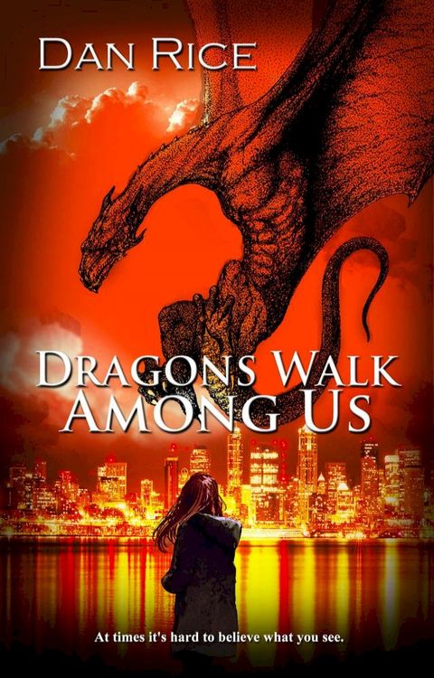 Dragons Walk Among Us(Kobo/電子書)