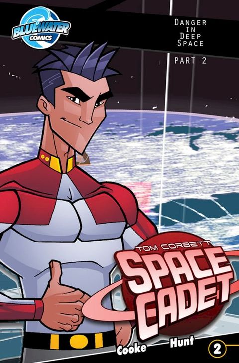 Tom Corbett: Space Cadet: Danger in Deep Space #2(Kobo/電子書)