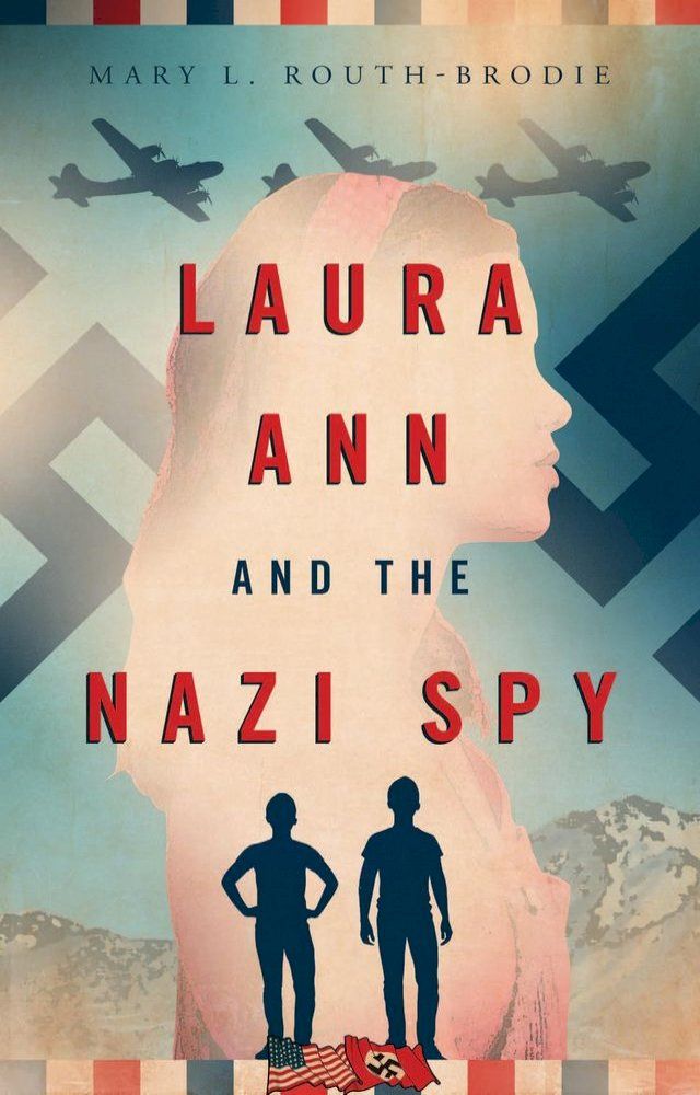  Laura Ann and the Nazi Spy(Kobo/電子書)