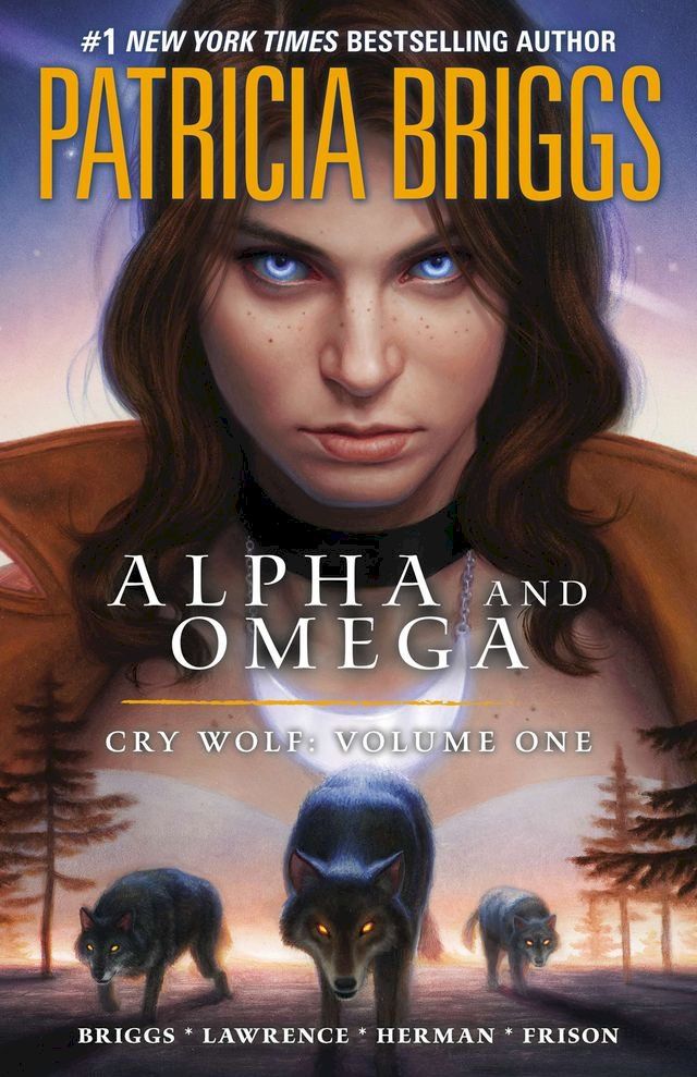  Alpha and Omega: Cry Wolf: Volume One(Kobo/電子書)