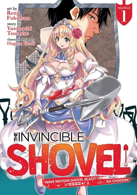 The Invincible Shovel (Manga) Vol. 1(Kobo/電子書)