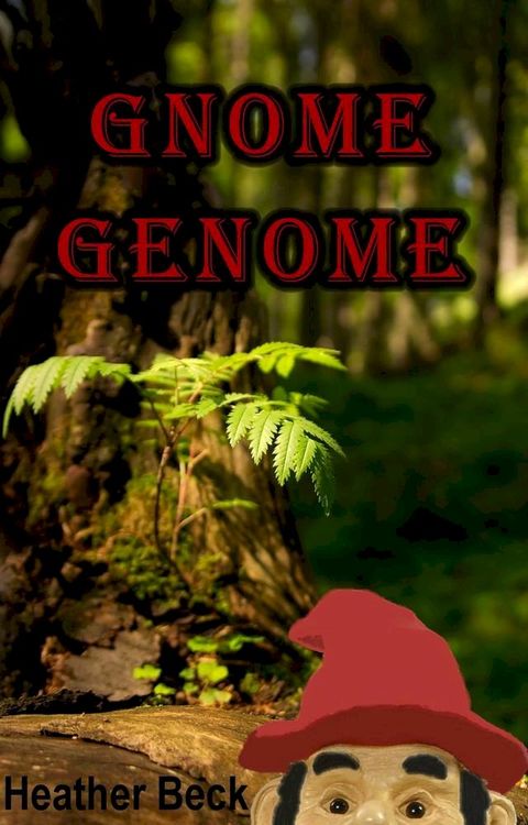 Gnome Genome(Kobo/電子書)