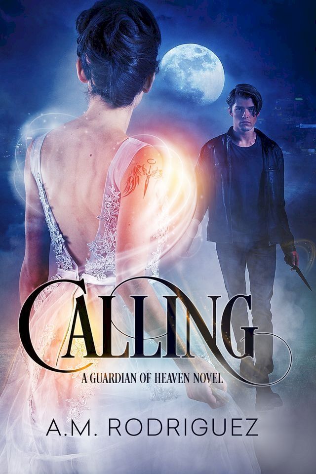  Calling: A Guardian of Heaven Novel(Kobo/電子書)