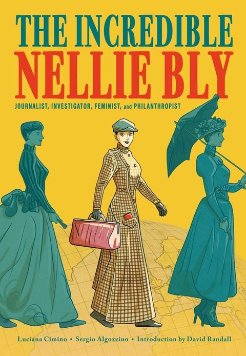 The Incredible Nellie Bly(Kobo/電子書)