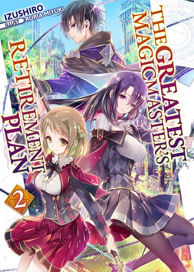  The Greatest Magicmaster's Retirement Plan: Volume 2(Kobo/電子書)