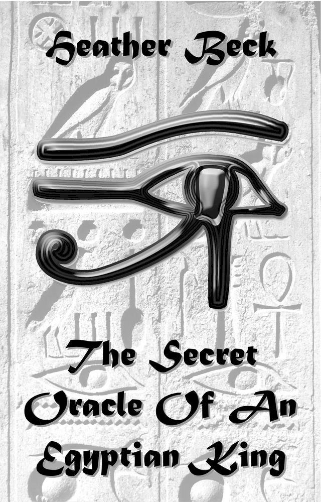  The Secret Oracle Of An Egyptian King(Kobo/電子書)