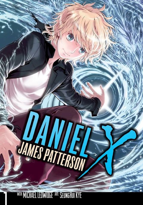 Daniel X: The Manga, Vol. 1(Kobo/電子書)