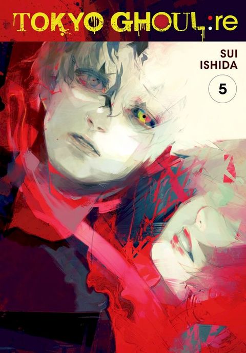 Tokyo Ghoul: re, Vol. 5(Kobo/電子書)