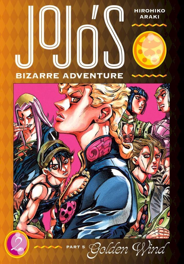  JoJo’s Bizarre Adventure: Part 5--Golden Wind, Vol. 2(Kobo/電子書)