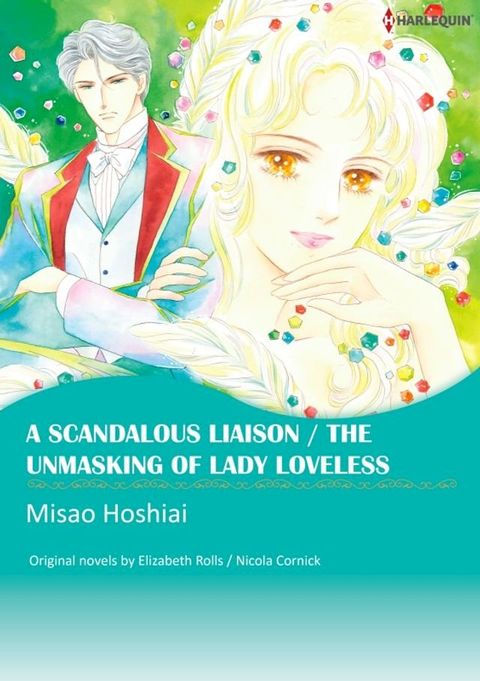 A SCANDALOUS LIAISON / THE UNMASKING OF LADY LOVELESS(Kobo/電子書)