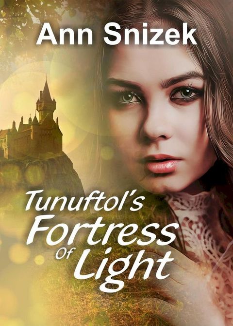 Tunuftol's Fortress of Light(Kobo/電子書)