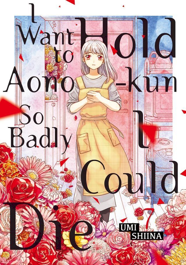  I Want to Hold Aono-Kun So Badly I Could Die 7(Kobo/電子書)