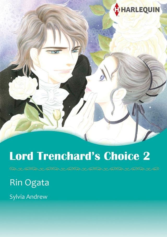  LORD TRENCHARD'S CHOICE 2 (Harlequin Comics)(Kobo/電子書)