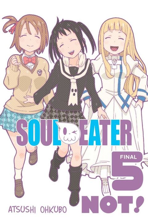 Soul Eater NOT!, Vol. 5(Kobo/電子書)