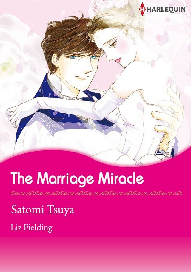  The Marriage Miracle (Harlequin Comics)(Kobo/電子書)