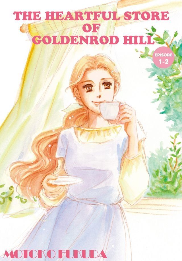  THE HEARTFUL STORE OF GOLDENROD HILL(Kobo/電子書)