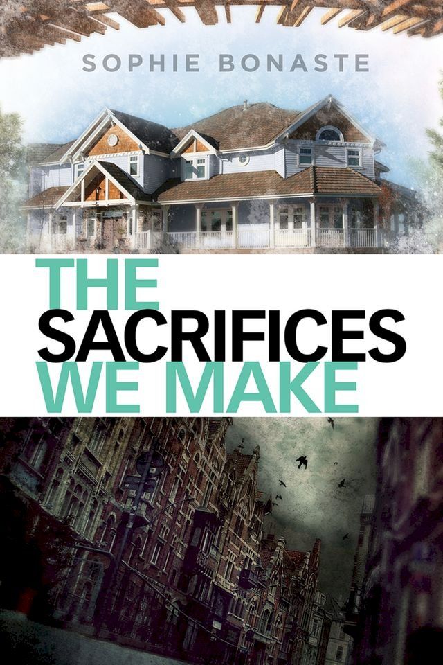  The Sacrifices We Make(Kobo/電子書)