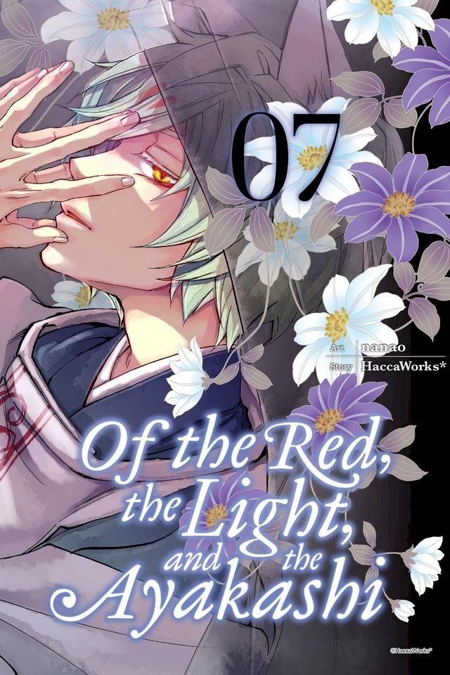  Of the Red, the Light, and the Ayakashi, Vol. 7(Kobo/電子書)