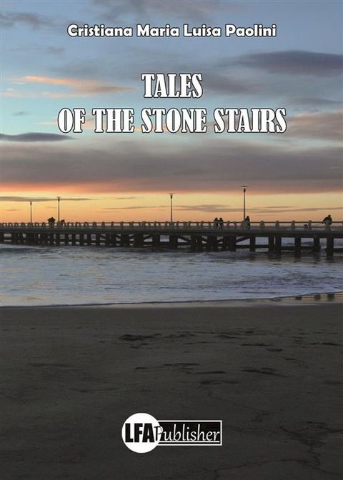 The tales of the stone stairs(Kobo/電子書)