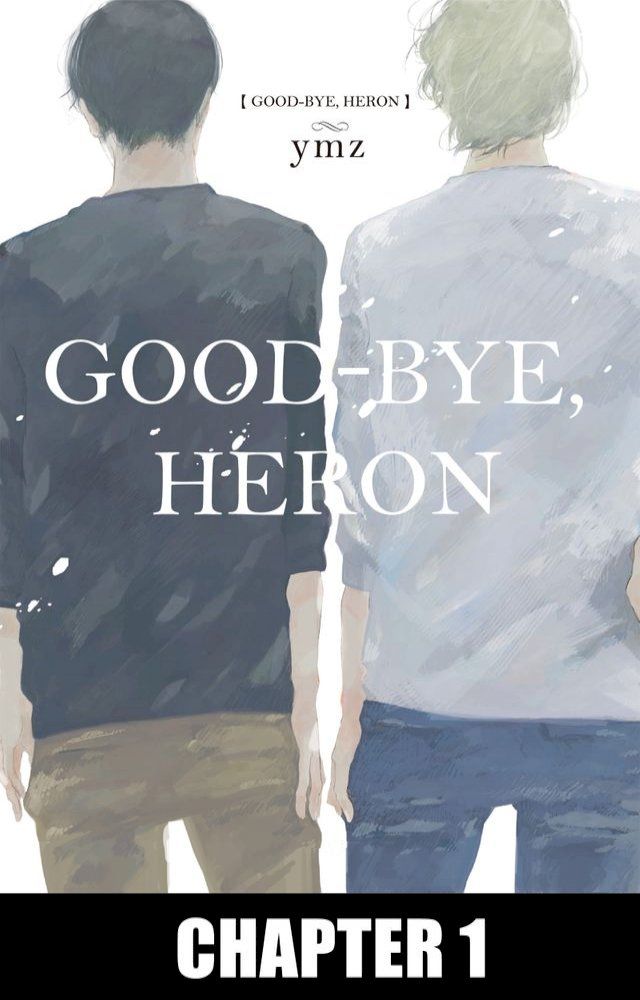  Good-Bye, Heron (Yaoi Manga)(Kobo/電子書)