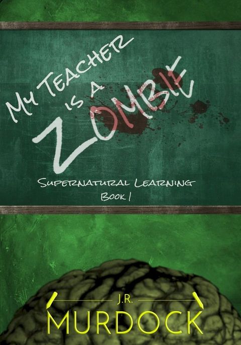 My Teacher is a Zombie(Kobo/電子書)