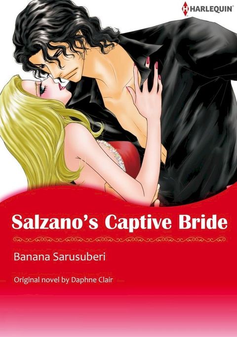 SALZANO'S CAPTIVE BRIDE(Kobo/電子書)