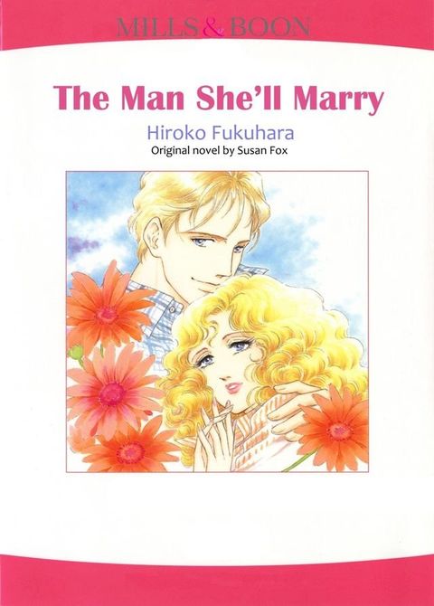 THE MAN SHE’LL MARRY (Mills & Boon Comics)(Kobo/電子書)