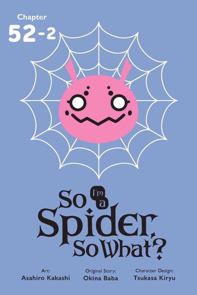  So I'm a Spider, So What?, Chapter 55.2(Kobo/電子書)