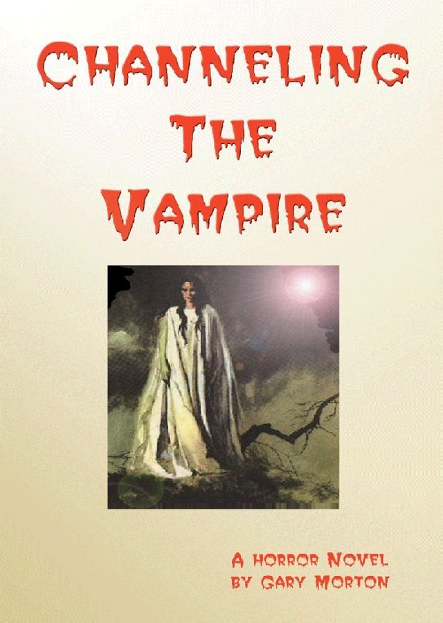  Channeling the Vampire(Kobo/電子書)