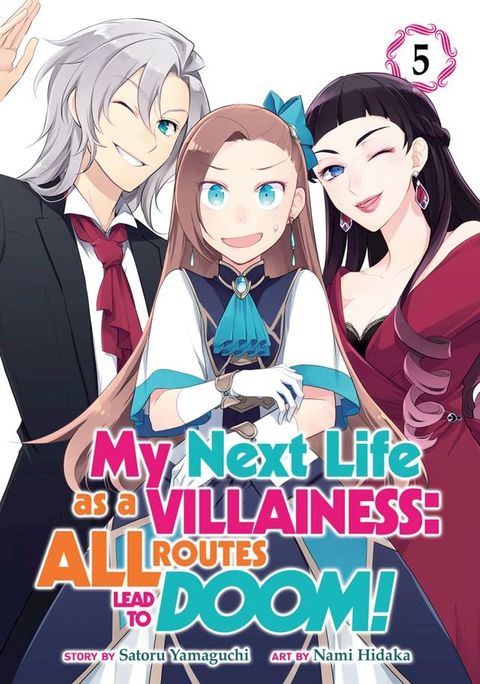 My Next Life as a Villainess: All Routes Lead to Doom! (Manga) Vol. 5(Kobo/電子書)