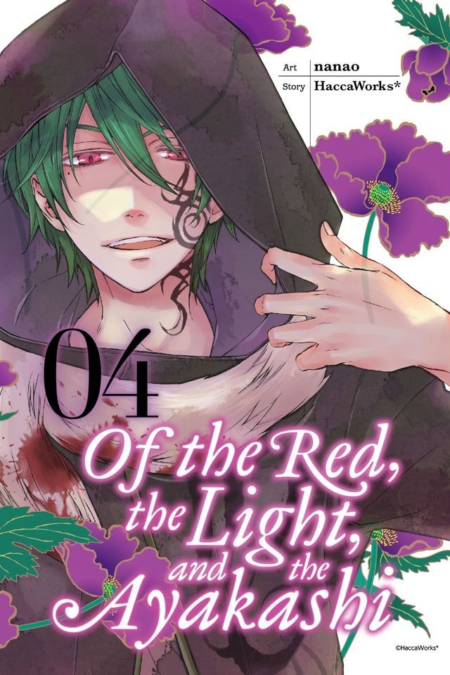  Of the Red, the Light, and the Ayakashi, Vol. 4(Kobo/電子書)