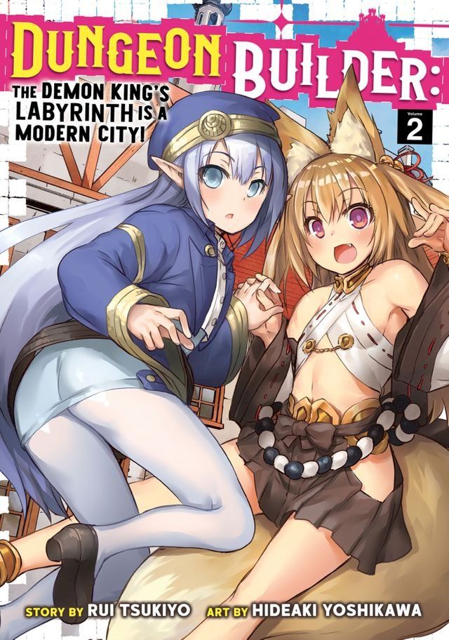  Dungeon Builder: The Demon King's Labyrinth is a Modern City! (Manga) Vol. 2(Kobo/電子書)