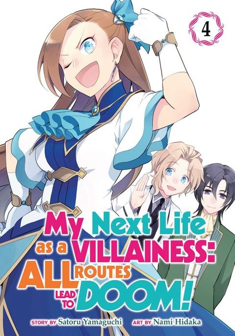 My Next Life as a Villainess: All Routes Lead to Doom! (Manga) Vol. 4(Kobo/電子書)