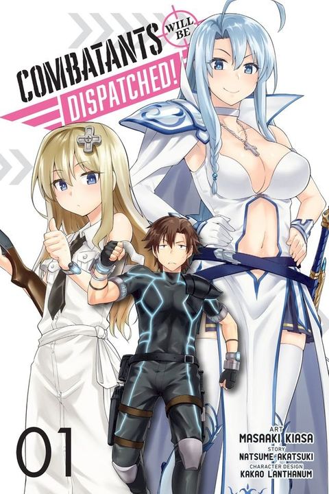 Combatants Will Be Dispatched!, Vol. 1 (manga)(Kobo/電子書)