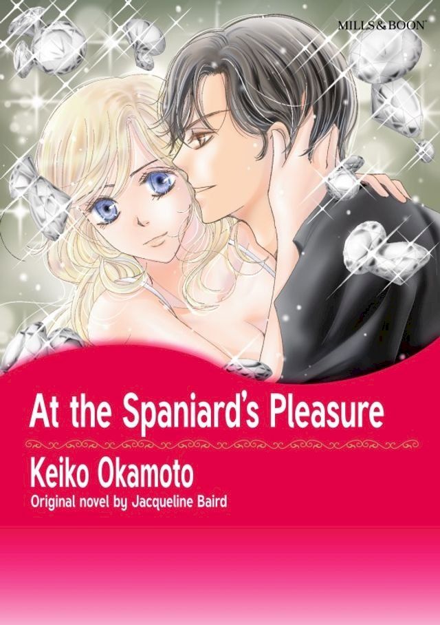  AT THE SPANIARD'S PLEASURE(Kobo/電子書)