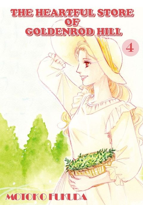 THE HEARTFUL STORE OF GOLDENROD HILL(Kobo/電子書)