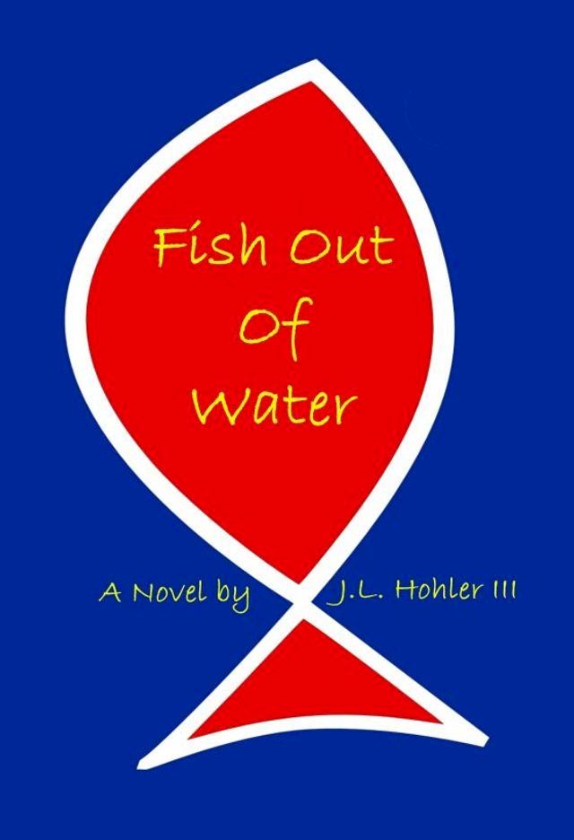  Fish Out Of Water(Kobo/電子書)