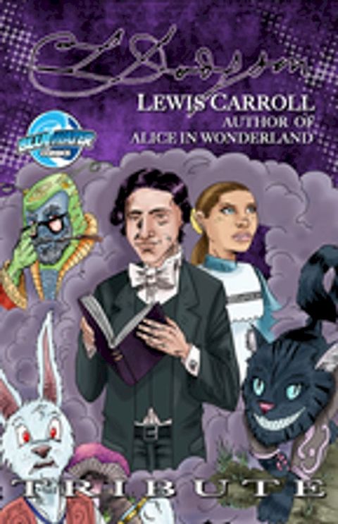 Tribute: Lewis Carroll Author of Alice in Wonderland(Kobo/電子書)