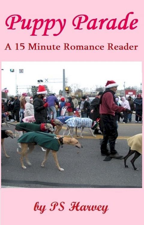 Puppy Parade (A 15 Minute Romance Reader)(Kobo/電子書)