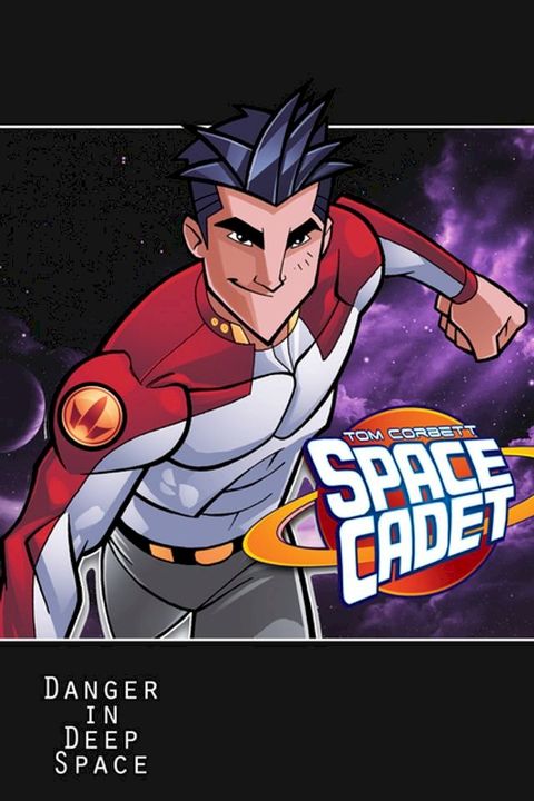 Tom Corbett: Space Cadet: Danger in Deep Space(Kobo/電子書)