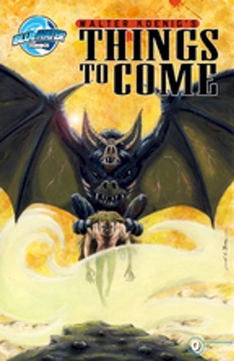 Walter Koenig's Things to Come #0(Kobo/電子書)