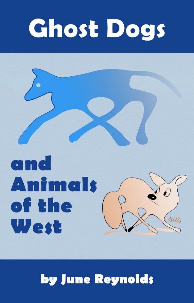  Ghost Dogs and Animals of the West(Kobo/電子書)