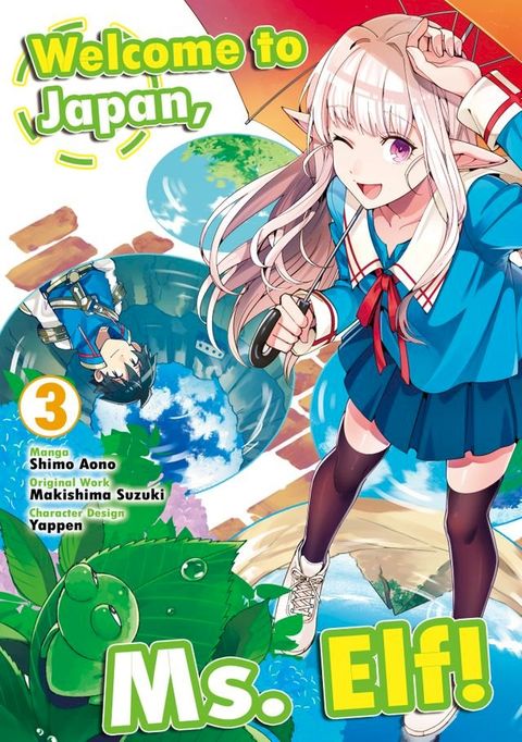 Welcome to Japan, Ms. Elf! (MANGA) Vol 3(Kobo/電子書)