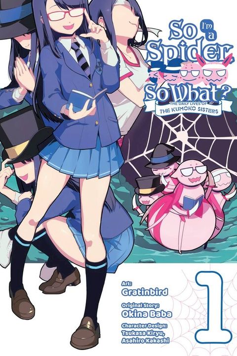 So I'm a Spider, So What? The Daily Lives of the Kumoko Sisters, Vol. 1(Kobo/電子書)